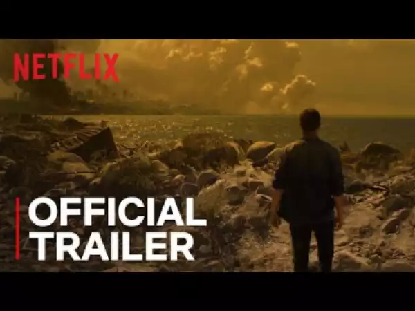 Video: How It Ends | Official Trailer [HD] | Netflix